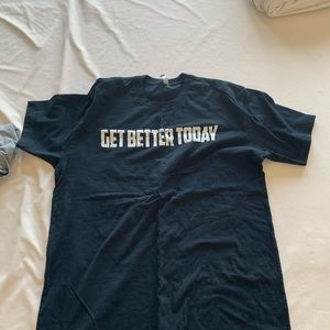 Get better today shirt